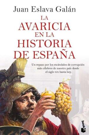 LA AVARICIA EN LA HISTORIA DE ESPA¥A - UN REPASO H