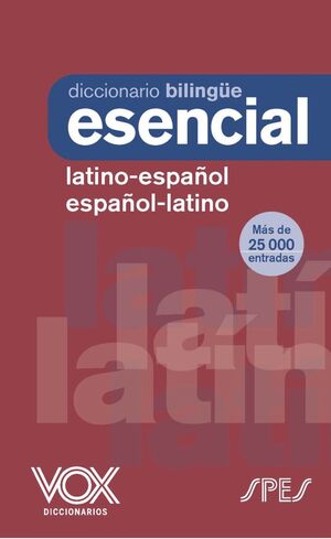 DICCIONARIO ESENCIAL LATINO LATINO ESPAÑOL/ ESPAÑO